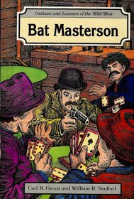 Bat Masterson (Outlaws and Lawmen of the Wild West)