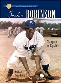 Jackie Robinson: Champion for Equality (Sterling Biographies)