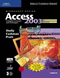 Microsoft Office Access 2003: Complete Concepts and Techniques, CourseCard Edition (Shelly Cashman Series)