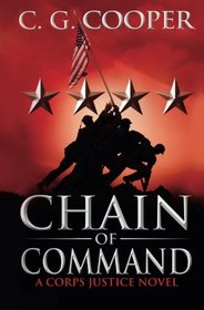 Chain of Command: A Corps Justice Novel (Volume 9)