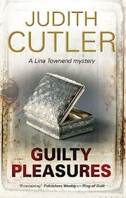Guilty Pleasures (A Lina Townend Mystery, 4)