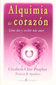 Alquimia Del Corazon (Spanish Edition)