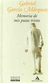 Memoria de mis putas tristes (Spanish Edition)