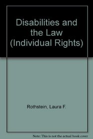 Disabilities and the Law (Individual Rights)
