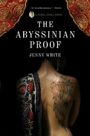 The Abyssinian Proof (Kamil Pasha, Bk 2)