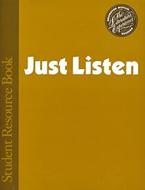 Just Listen Student Resource Book (The Literature Experience)