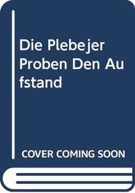 Die Plebejer Proben Den Aufstand (Heinemann German texts)