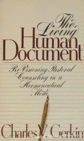 Living Human Document: Re-Visioning Pastoral Counseling in a Hermeneutical Mode