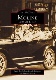 Moline: City of Mills (IL) (Images of America)