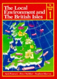 The Local Environment and the British Isles (Simon & Schuster Geography Project)