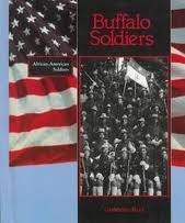 Buffalo Soldiers, The (African-American Soldiers)