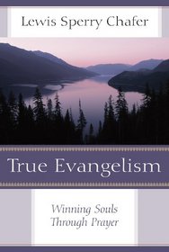 True Evangelism: Winning Souls Through Prayer (Kregel Classics)