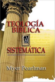Teologa Bblica y Sistemtica