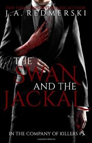 The Swan and the Jackal (In the Company of Killers) (Volume 3)