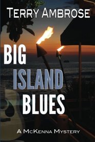 Big Island Blues: A McKenna Mystery (Volume 3)