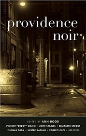 Providence Noir (Akashic Noir)