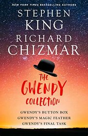 The Gwendy Collection: Gwendy's Button Box, Gwendy's Magic Feather, Gwendy's Final Task (Gwendy's Button Box Trilogy)