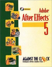 Adobe After Effects 5 and 5.5: Motion Graphics and Visual Effects