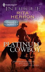 Platinum Cowboy (Diamonds & Daddies, Bk 1) (Harlequin Intrigue, No 1115)