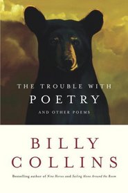 The Trouble with Poetry : And Other Poems