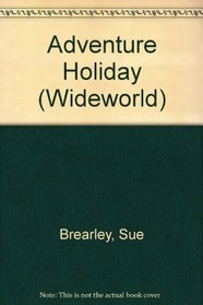 Adventure Holiday (Wideworld)