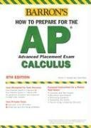 How to Prepare for the AP Calculus (Barron's How to Prepare for Ap Calculus Advanced Placement Examination)