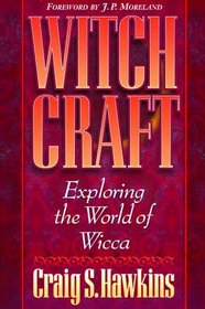 Witchcraft: Exploring the World of Wicca