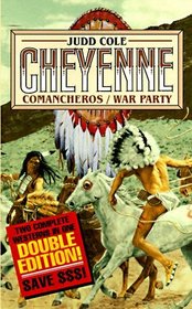 Cheyenne: Comancheros/War Party