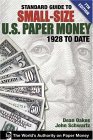 Standard Guide to Small-Size U.S. Paper Money: 1928 to Date (Standard Guide to Small-Size U.S. Paper Money)