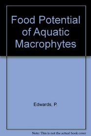 Food Potential of Aquatic Macrophytes