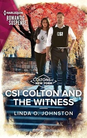 CSI Colton and the Witness (Coltons of New York, Bk 11) (Harlequin Romantic Suspense, No 2255)