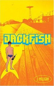 Jack Fish : A Novel