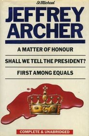 A Matter Of Honour / Shall We Tell The President? / First Among Equals