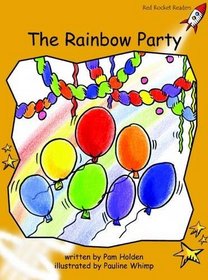 The Rainbow Party: Level 4: Fluency (Red Rocket Readers: Fiction Set A)