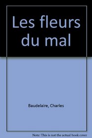 Selected Poems from Les Fleurs du mal: A Bilingual Edition
