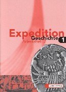 Expedition Geschichte, Ausgabe Brandenburg, Hamburg, Mecklenburg-Vorpommern, Sachsen-Anhalt u. Schleswig-Holstein, Arbeitsheft