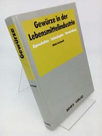 Gewurze in der Lebensmittelindustrie: Eigenschaften, Technologien, Verwendung (German Edition)