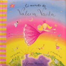 El Mundo De Valeria Varita/ The World of Valeria Varita (Spanish Edition)
