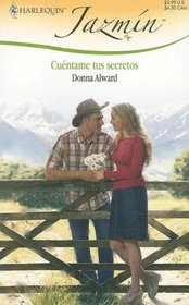 Cuentame Tus Secretos: (Tell Me Your Secrets) (Harlequin Jazmin (Spanish)) (Spanish Edition)