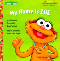 My Name is Zoe (Junior Jellybean Books(TM))