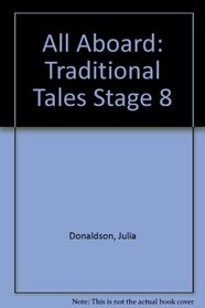 All Aboard: Traditional Tales Stage 8