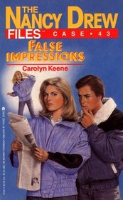 FALSE IMPRESSIONS (NANCY DREW FILES 43) : FALSE IMPRESSIONS (Nancy Drew Files, No 43)
