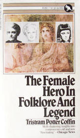 The Female Hero in Folklore and Legend