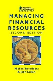 Managing Financial Resources (Institute of Management Series)