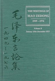 The Writings of Mao Zedong, 1949-1976: Volume II: January 1956-December 1957