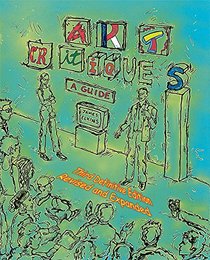 Art Critiques: A Guide. Third Definitive Edition Revised and Expanded