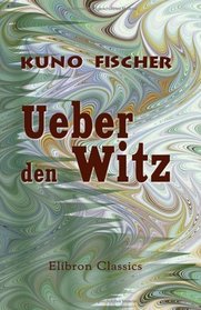 Ueber den Witz (German Edition)