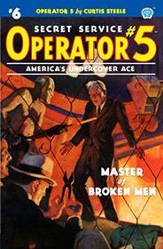 Operator 5 #6: Master of Broken Men
