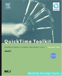 QuickTime Toolkit Volume Two : Advanced Movie Playback and Media Types (Quicktime Developer Series)