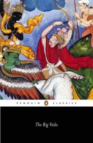 The Rig Veda : An Anthology of One Hundred Eight Hymns (Classic)